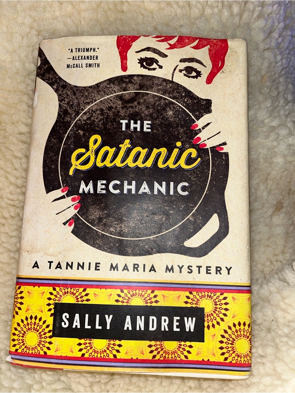 The Satanic Mechanic Sally Andrew Tannie Maria Mystery #2 Hardcover 2017